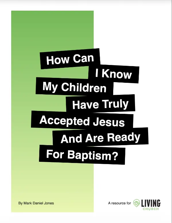 How Can I Know My Children Have Truly Accepted Jesus and Are Ready for Baptism?
